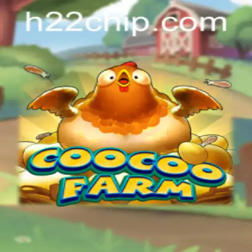 CooCooFarm: A Unique Gaming Experience with H22 PH Login